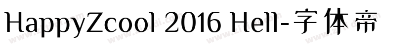 HappyZcool 2016 Hell字体转换